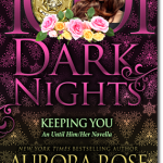 Aurora Rose Reynolds: Keeping You